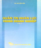 Ebook Phương pháp quản lý nguồn nhân lực trong doanh nghiệp hiện đại (Tập 1): Phần 1
